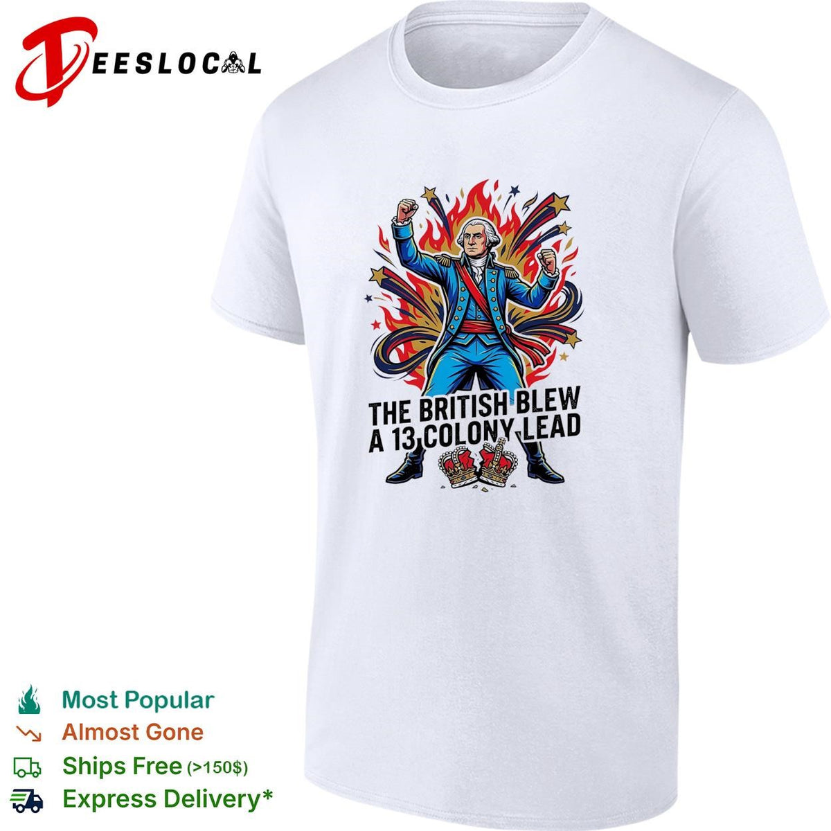 The British blew a 13 colony lead founding father fireworks pose shirt