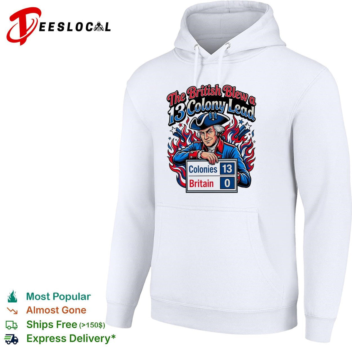 The British blew a 13 colony lead scoreboard founding father poster shirt