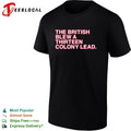 The British blew a thirteen colony lead American Revolutionary War parody shirt