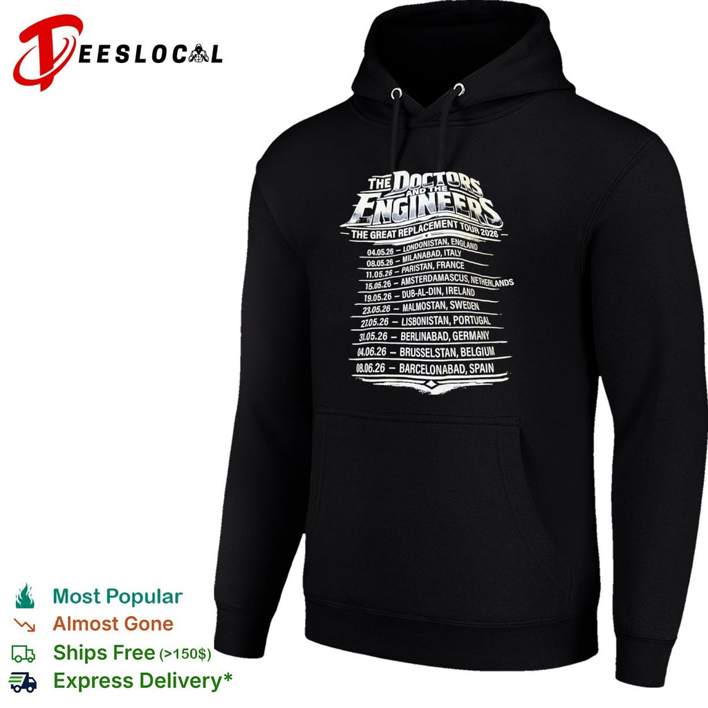 The Doctors and the Engineers The Great Replacement Tour 2026 Londonistan shirt