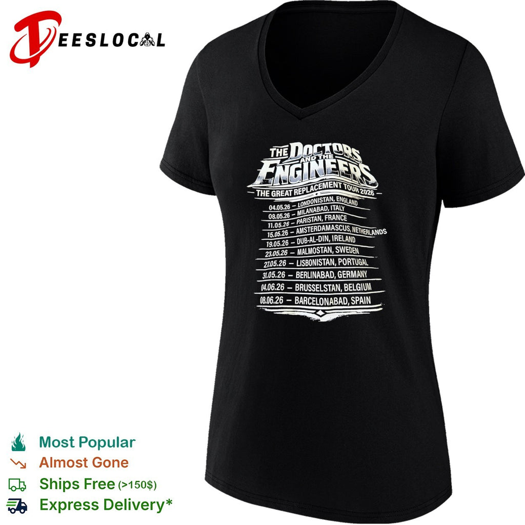 The Doctors and the Engineers The Great Replacement Tour 2026 Londonistan shirt