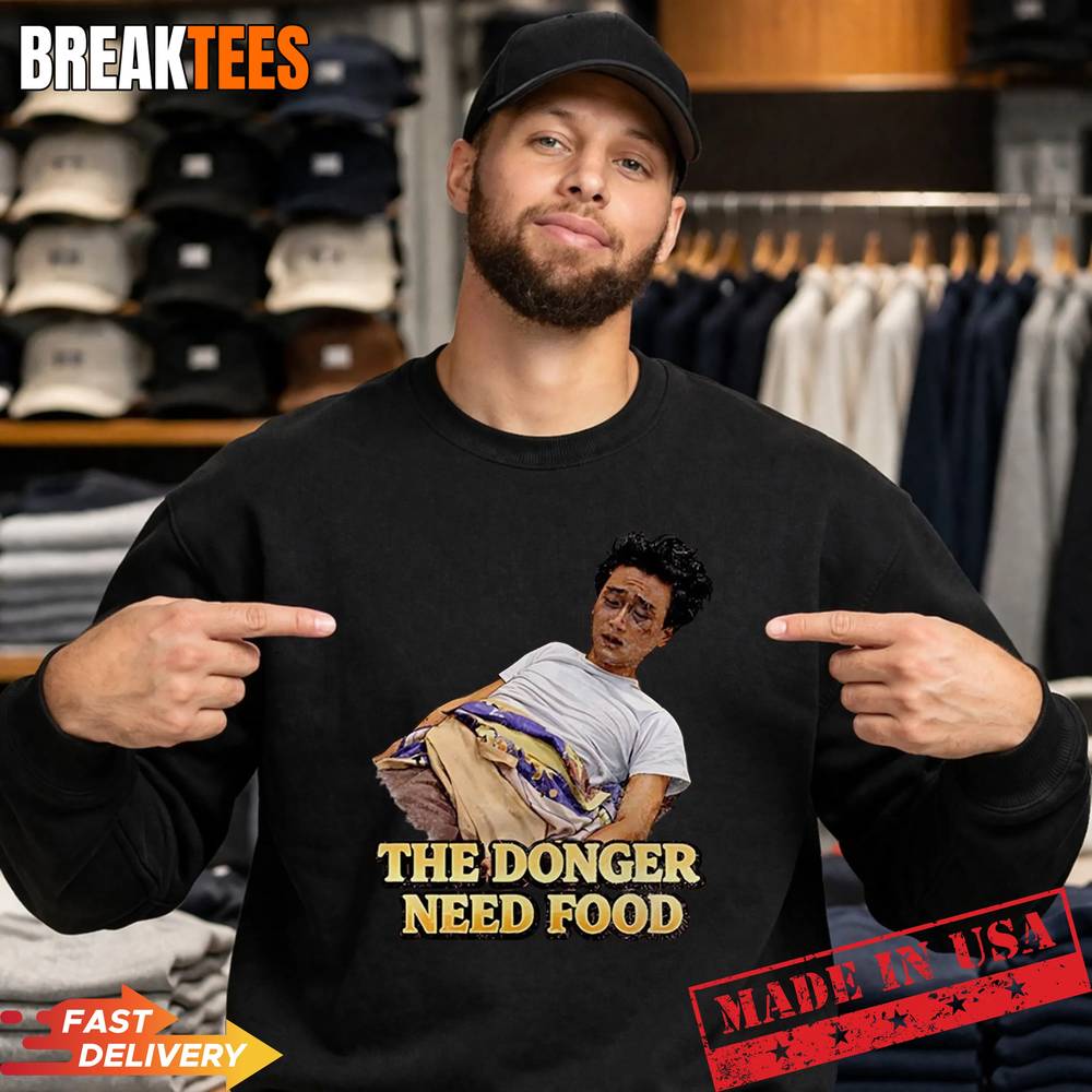 The Donger Need Food Shirt