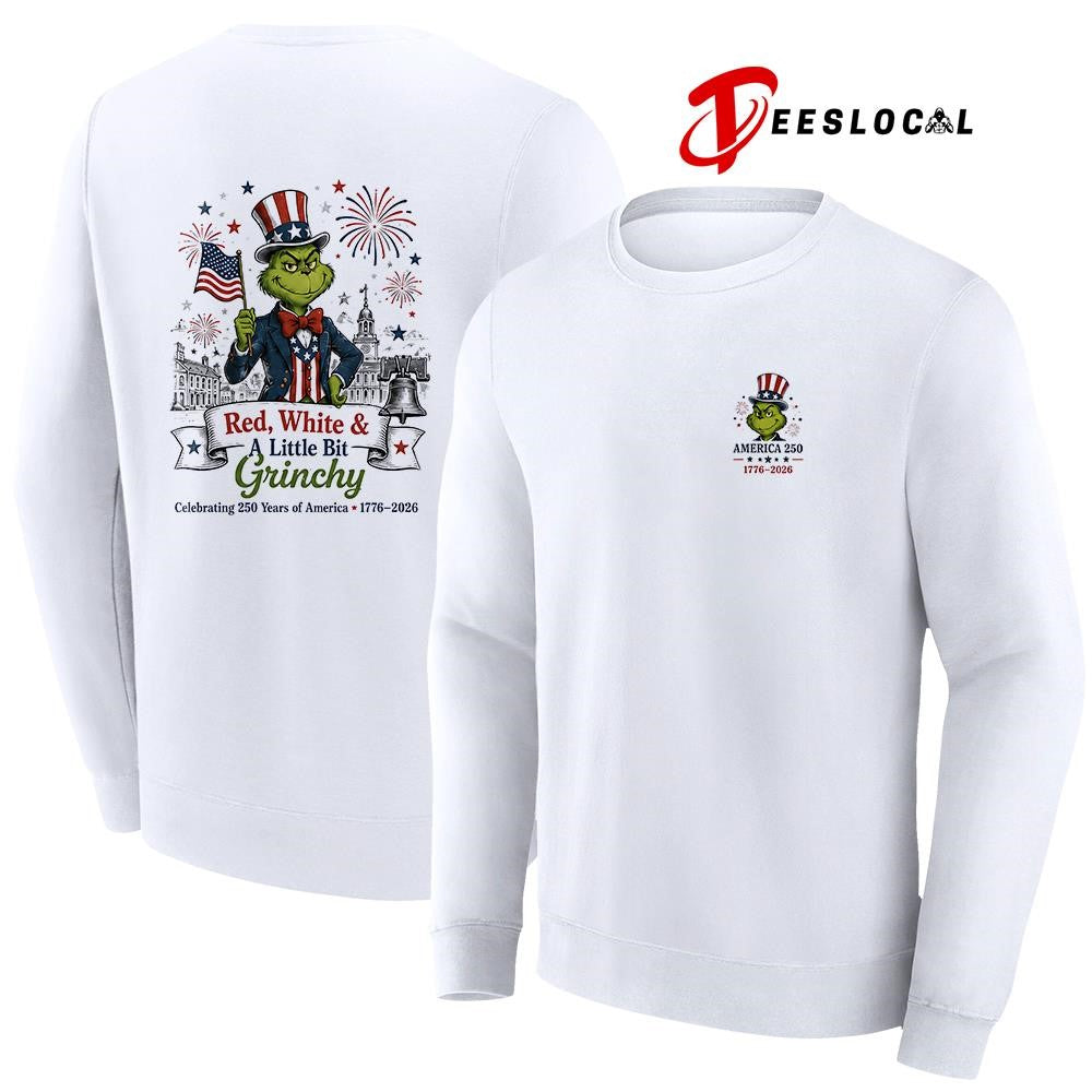 The Grinch red white and a little bit Grinchy celebrating 250 years of America graphic shirt