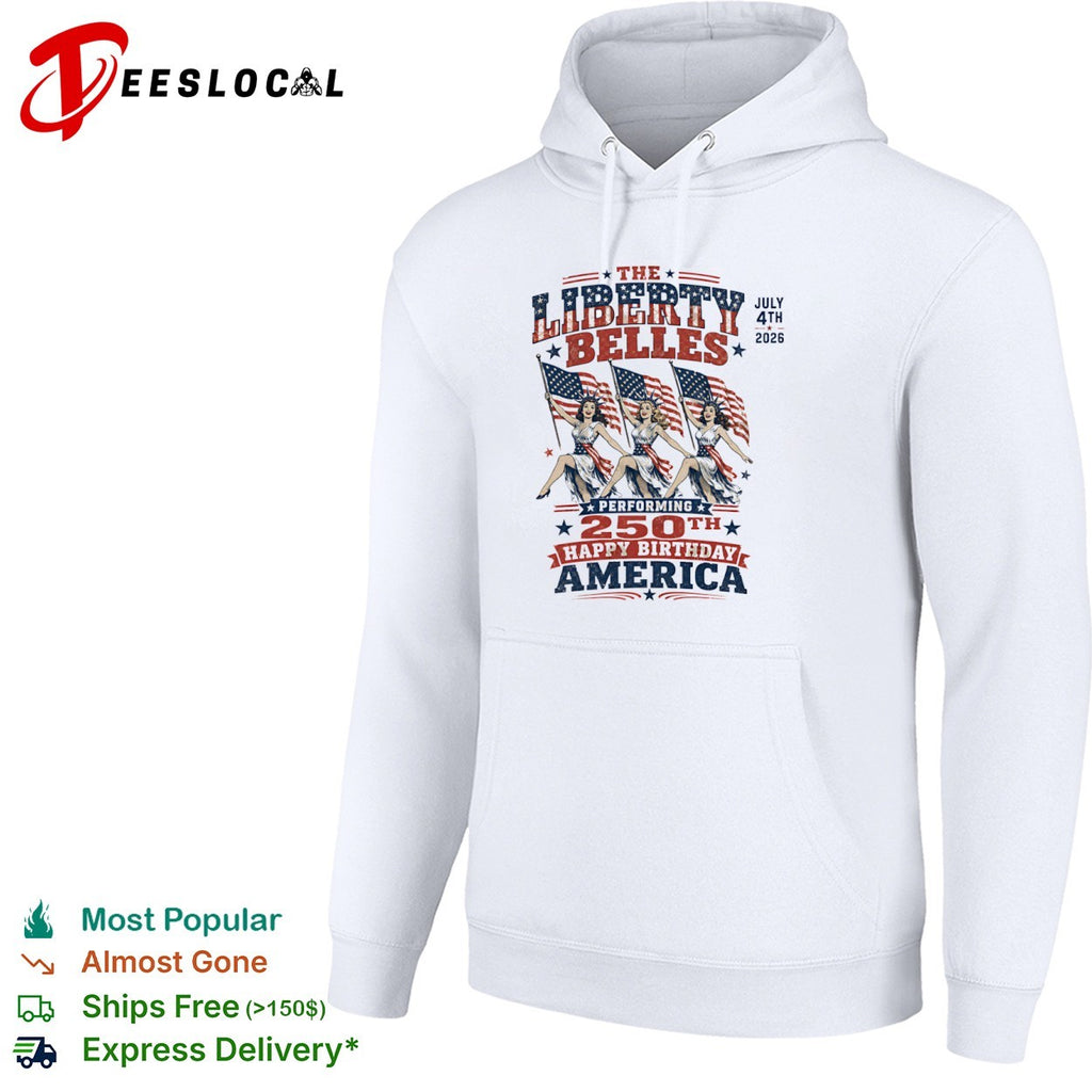The Liberty Belles July 4th 2026 Performing 250th Happy Birthday America shirt