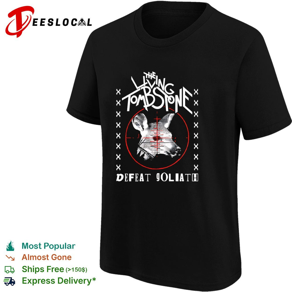 The Living Tombstone Defeat Goliath Animal Sight Target Red Crosshair shirt