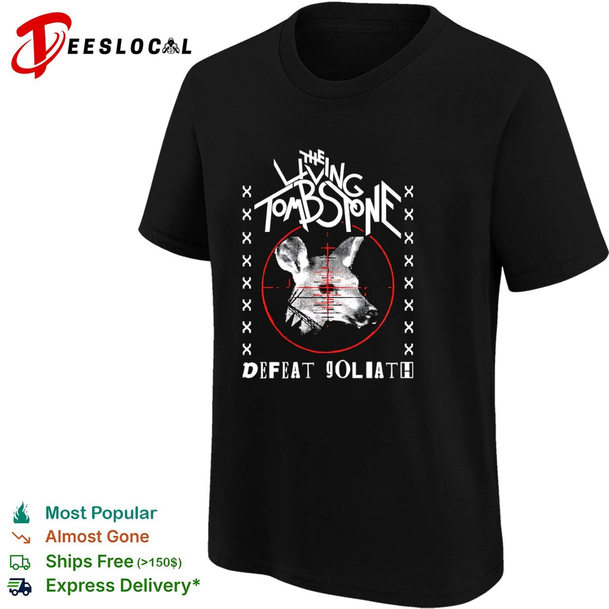 The Living Tombstone Defeat Goliath Animal Sight Target Red Crosshair shirt