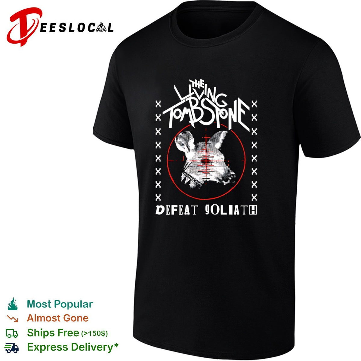 The Living Tombstone Defeat Goliath Animal Sight Target Red Crosshair shirt