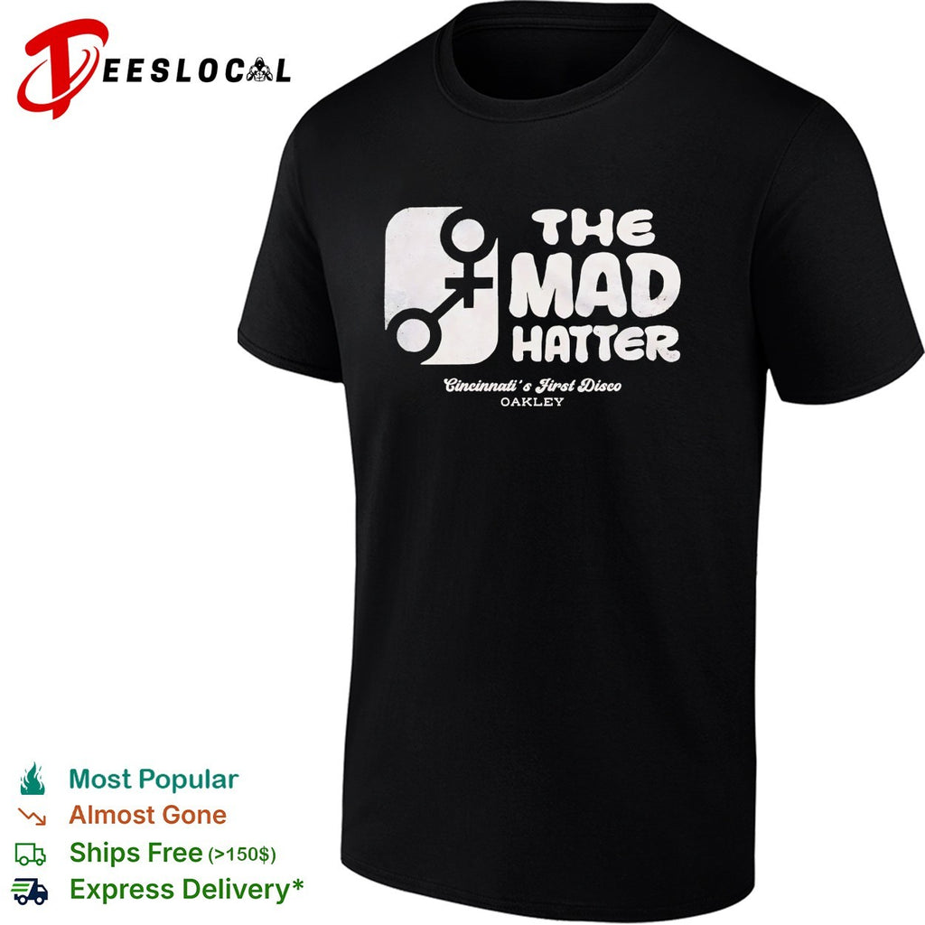 The Mad Hatter Cincinnati’s first disco Oakley retro nightclub logo graphic shirt