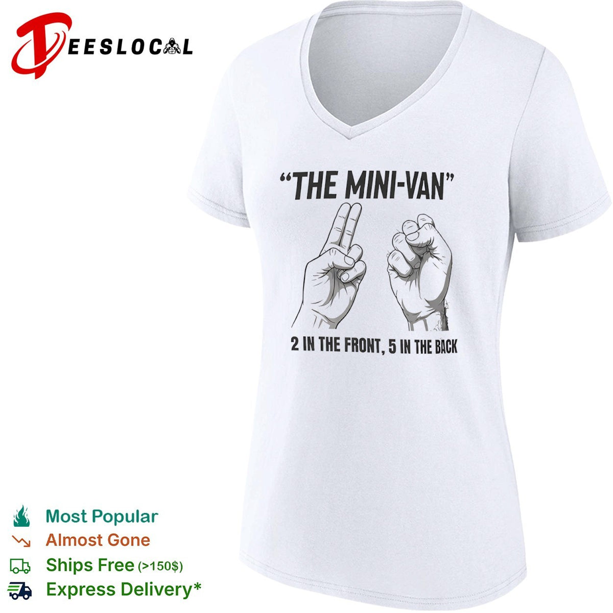 The Mini-van 2 in the front 5 in the back adult humor offensive comedy shirt