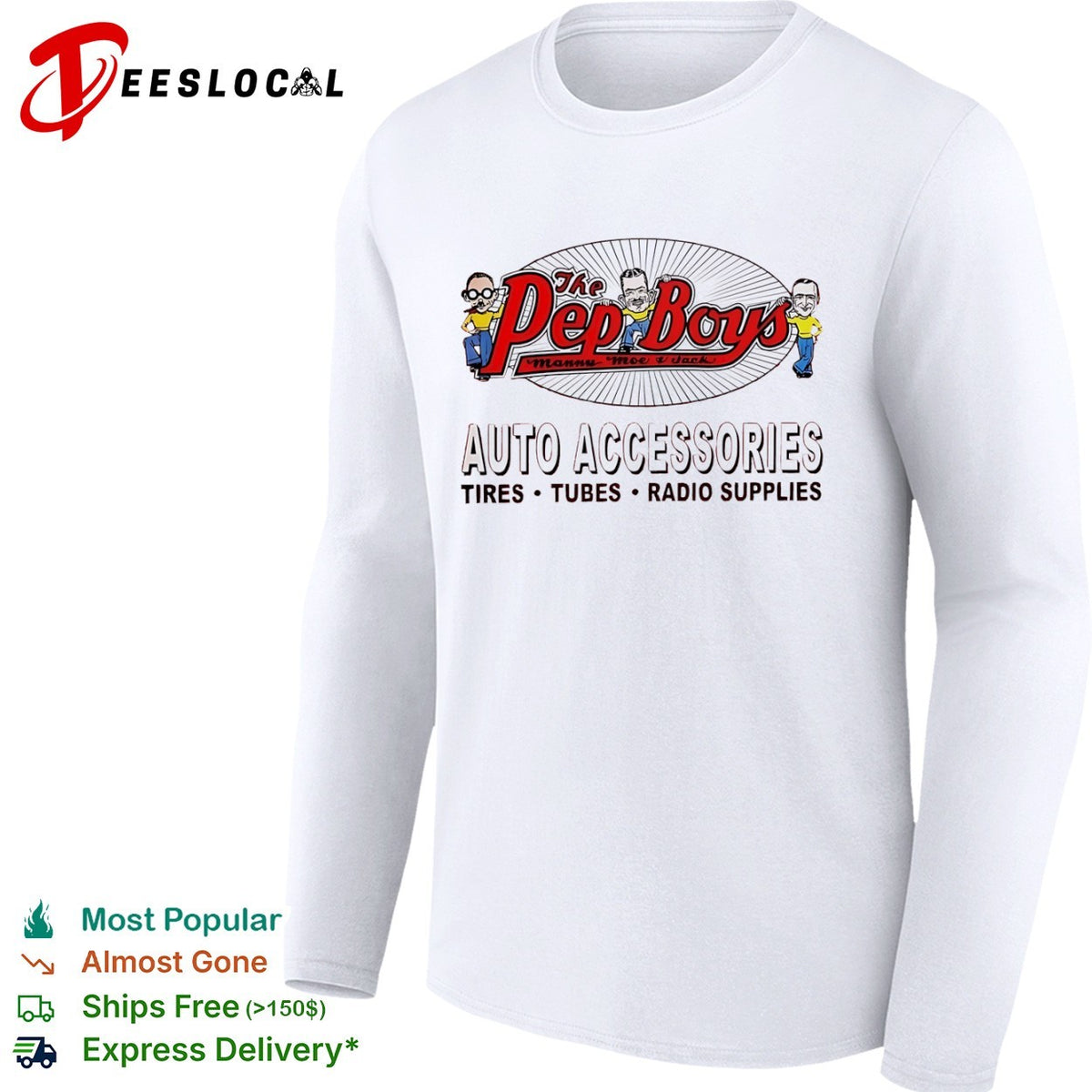The Pep Boys Manny Moe and Jack Auto Accessories Tires Tubes Radio Supplies shirt