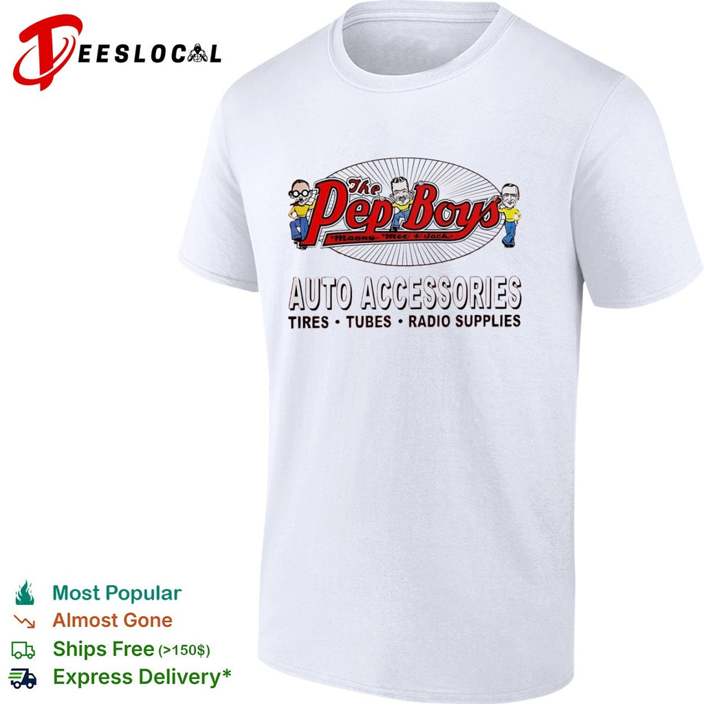 The Pep Boys Manny Moe and Jack Auto Accessories Tires Tubes Radio Supplies shirt