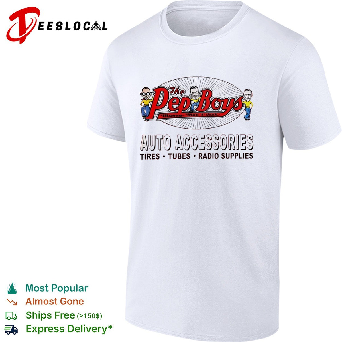 The Pep Boys Manny Moe and Jack Auto Accessories Tires Tubes Radio Supplies shirt
