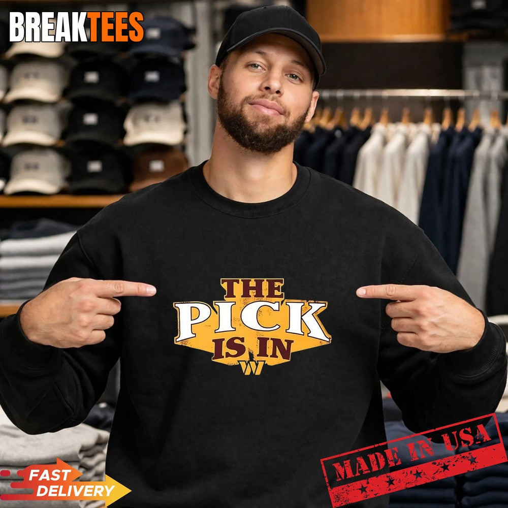 The Pick is in Washington Commanders Football T-Shirt