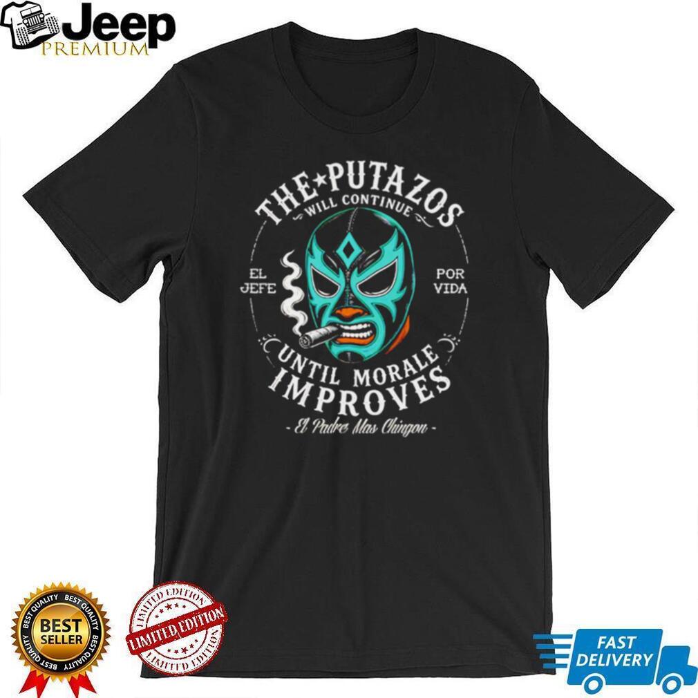 The Putazos Will Continue Until Morale Improves Lucha Libre Mask T Shirt