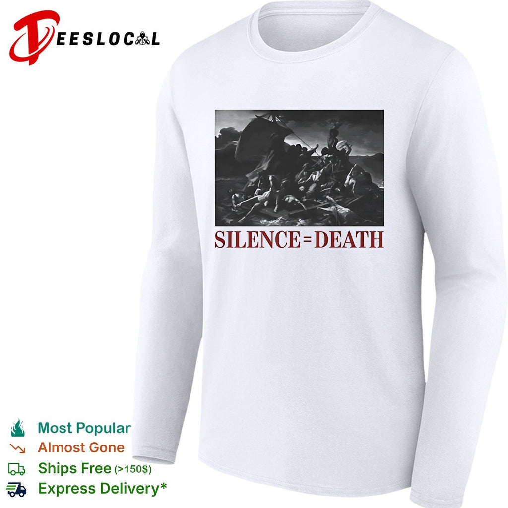 The Raft of the Medusa Silence equal Death shirt