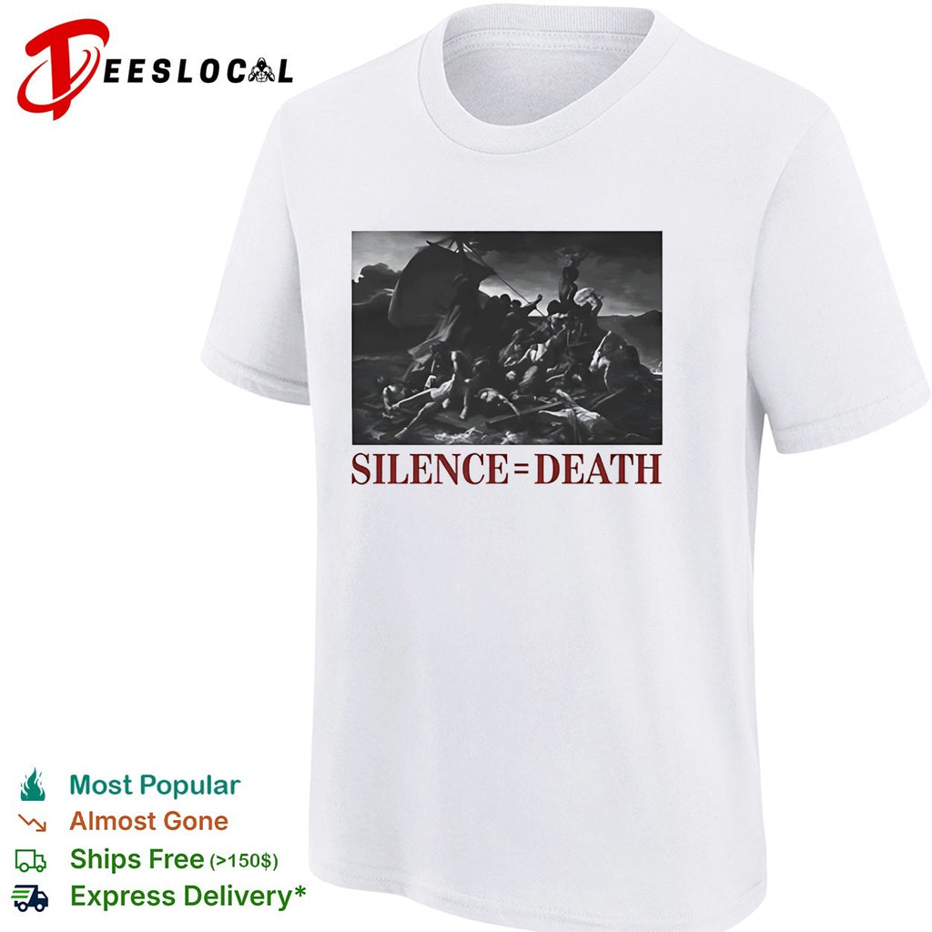 The Raft of the Medusa Silence equal Death shirt