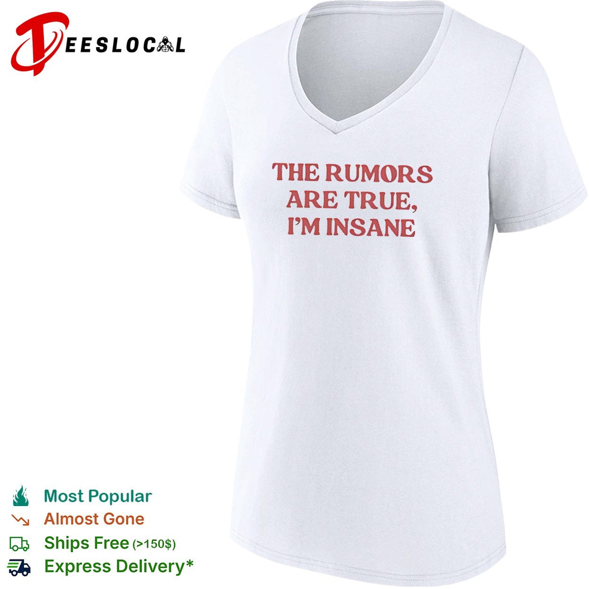 The Rumors Are True I Am Insane Shirt