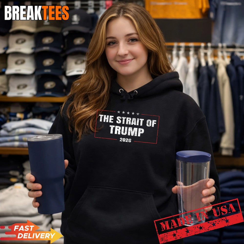 The Strait of Trump 2026 Funny Political Humor Shirt