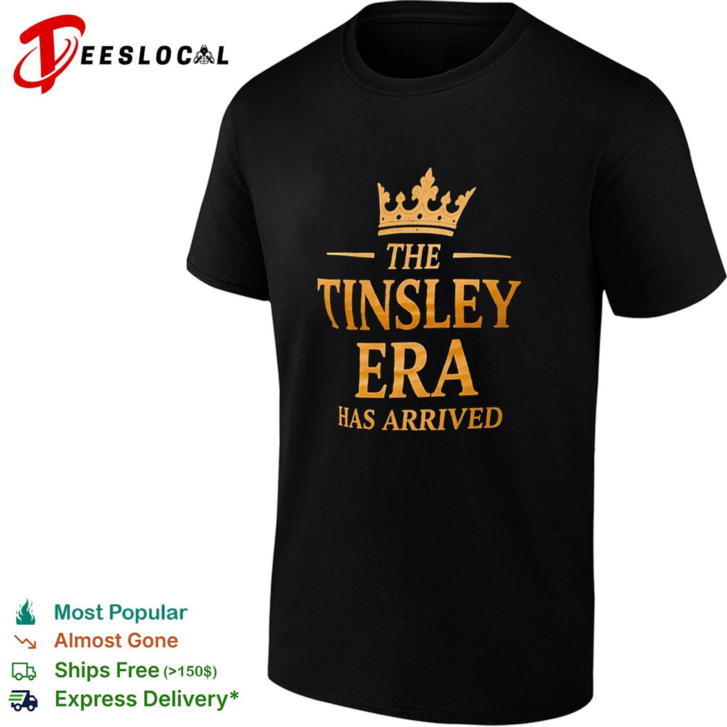 The Tinsley Era has arrived shirt