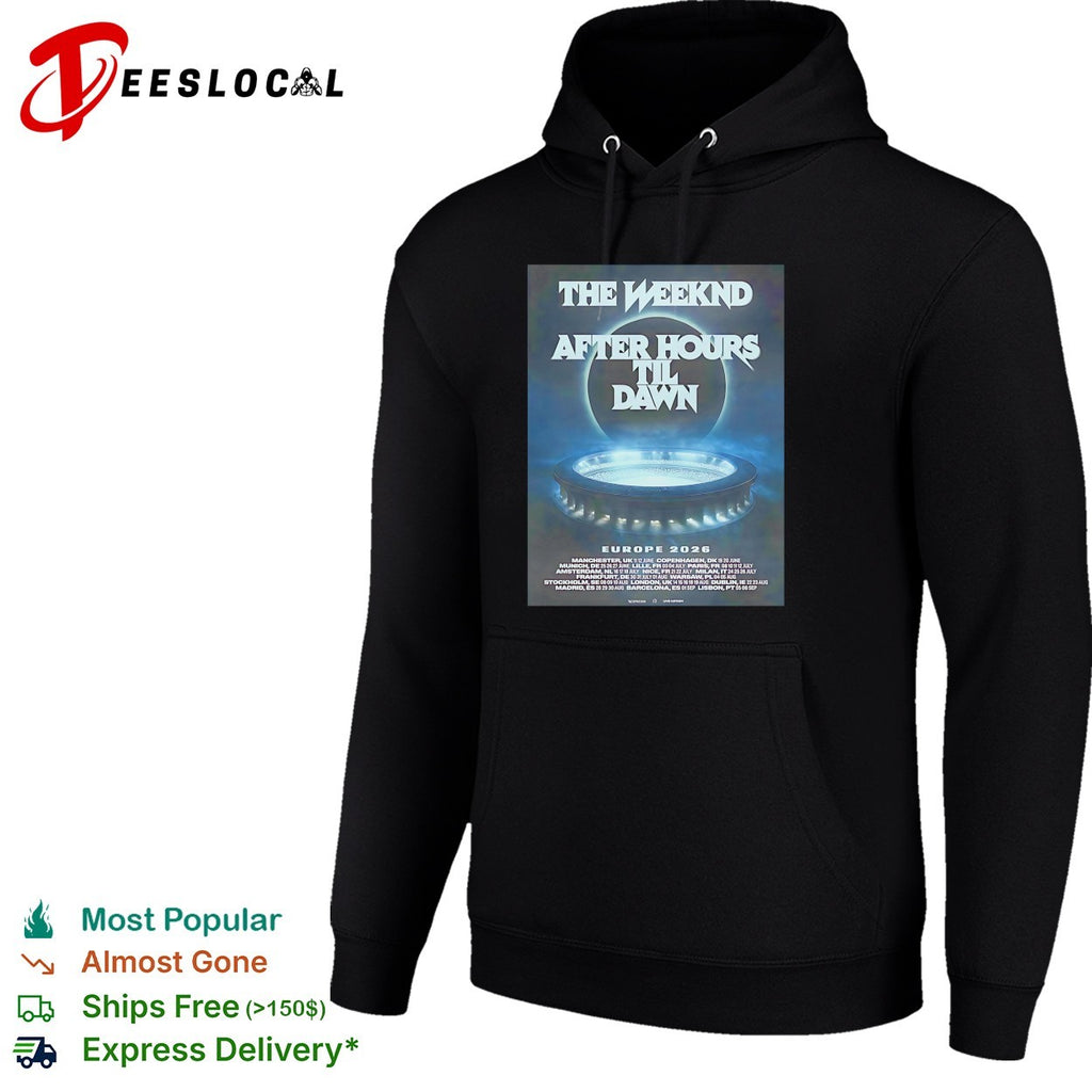The Weeknd After Hours Til Dawn 2026 Europe And UK poster shirt