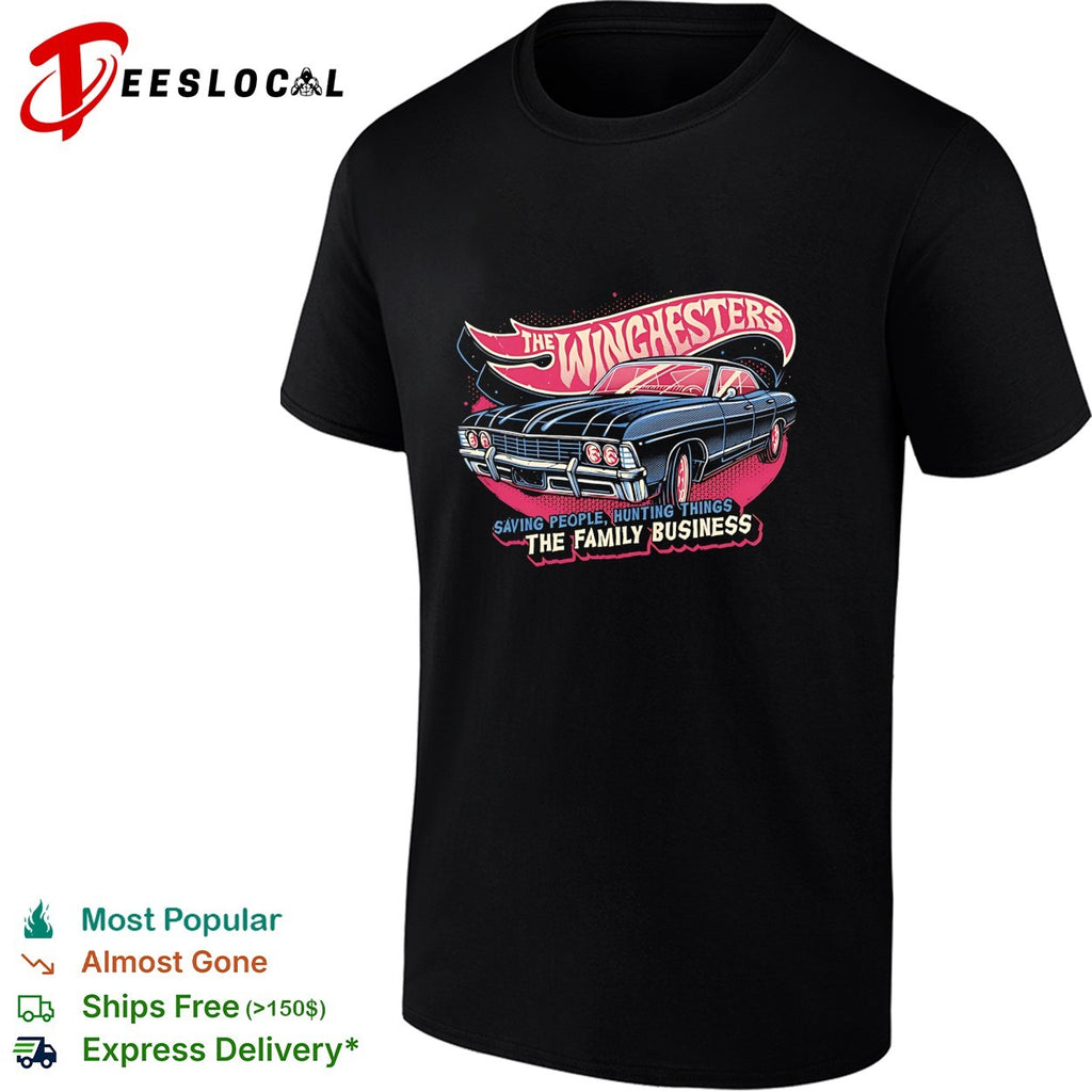 The Winchesters saving people hunting things the family business classic car shirt