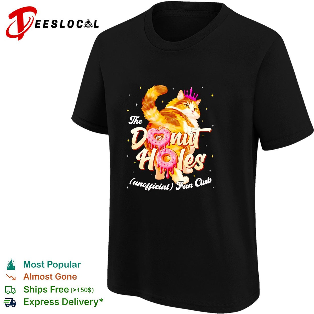 The donut holes unofficial fan club cat princess cute humor shirt