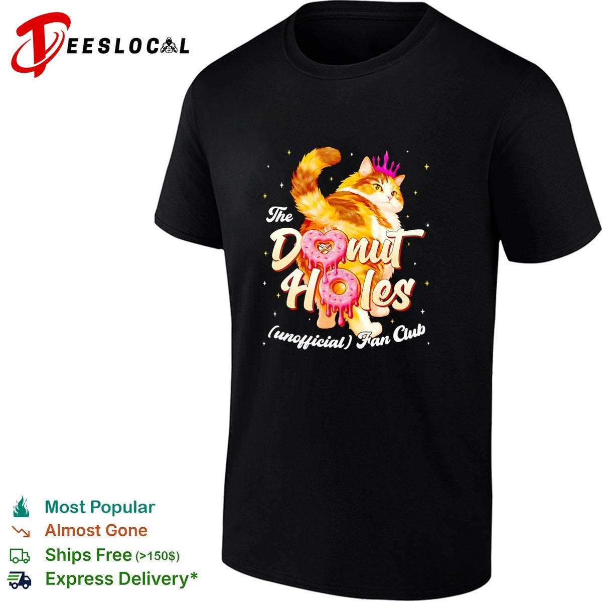 The donut holes unofficial fan club cat princess cute humor shirt