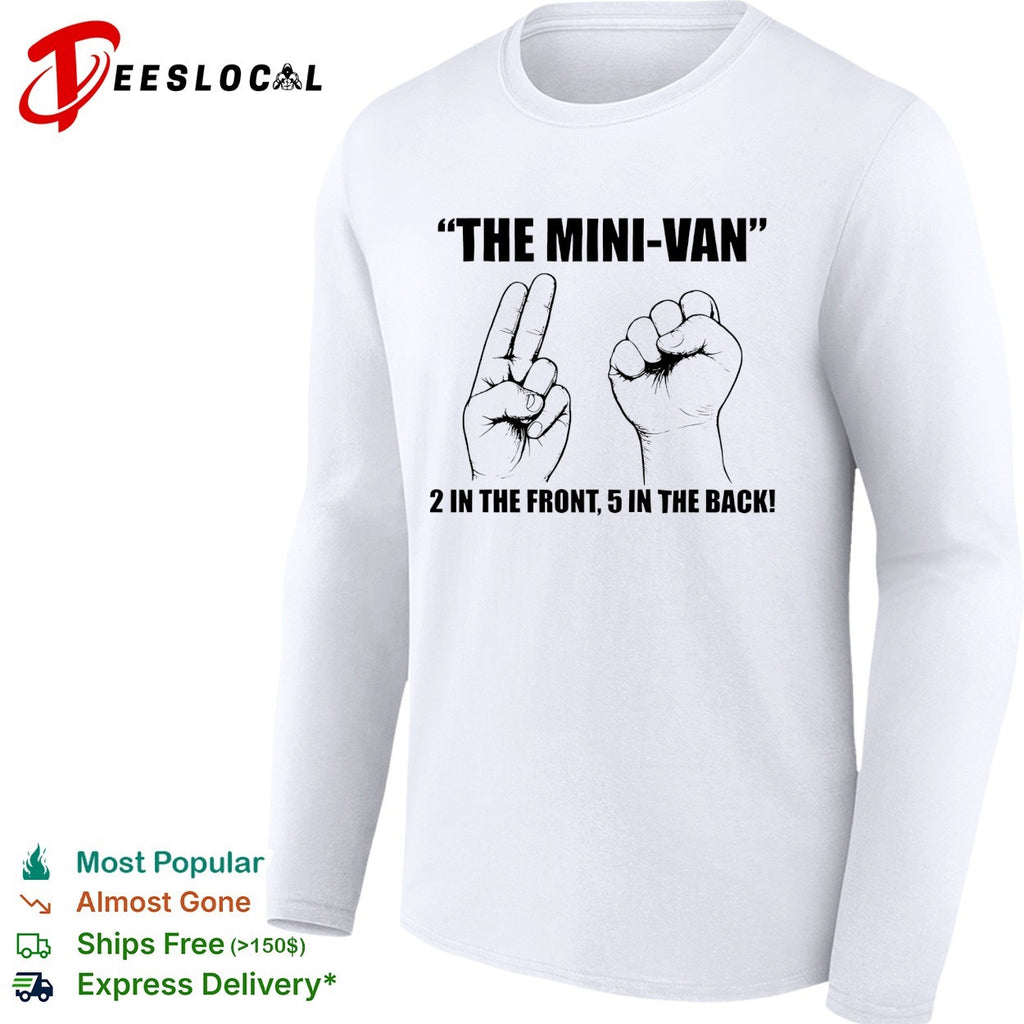 The mini-van 2 in the font 5 in the back shirt