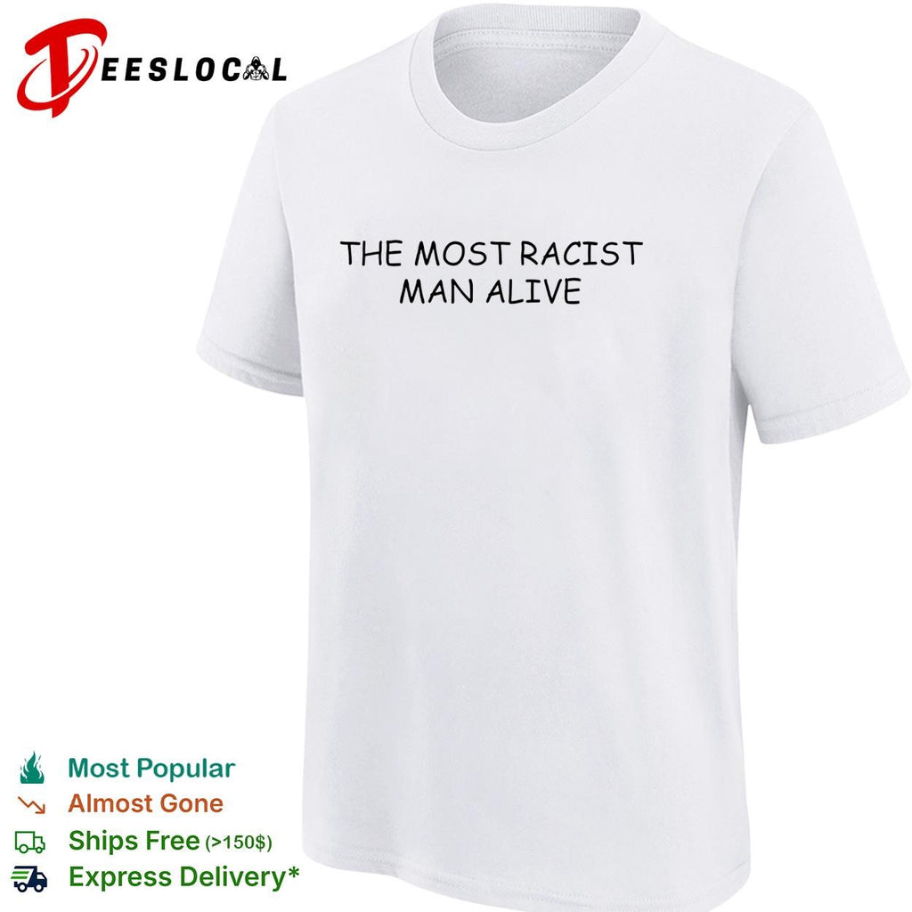 The most politically incorrect man alive cream background bold text shirt