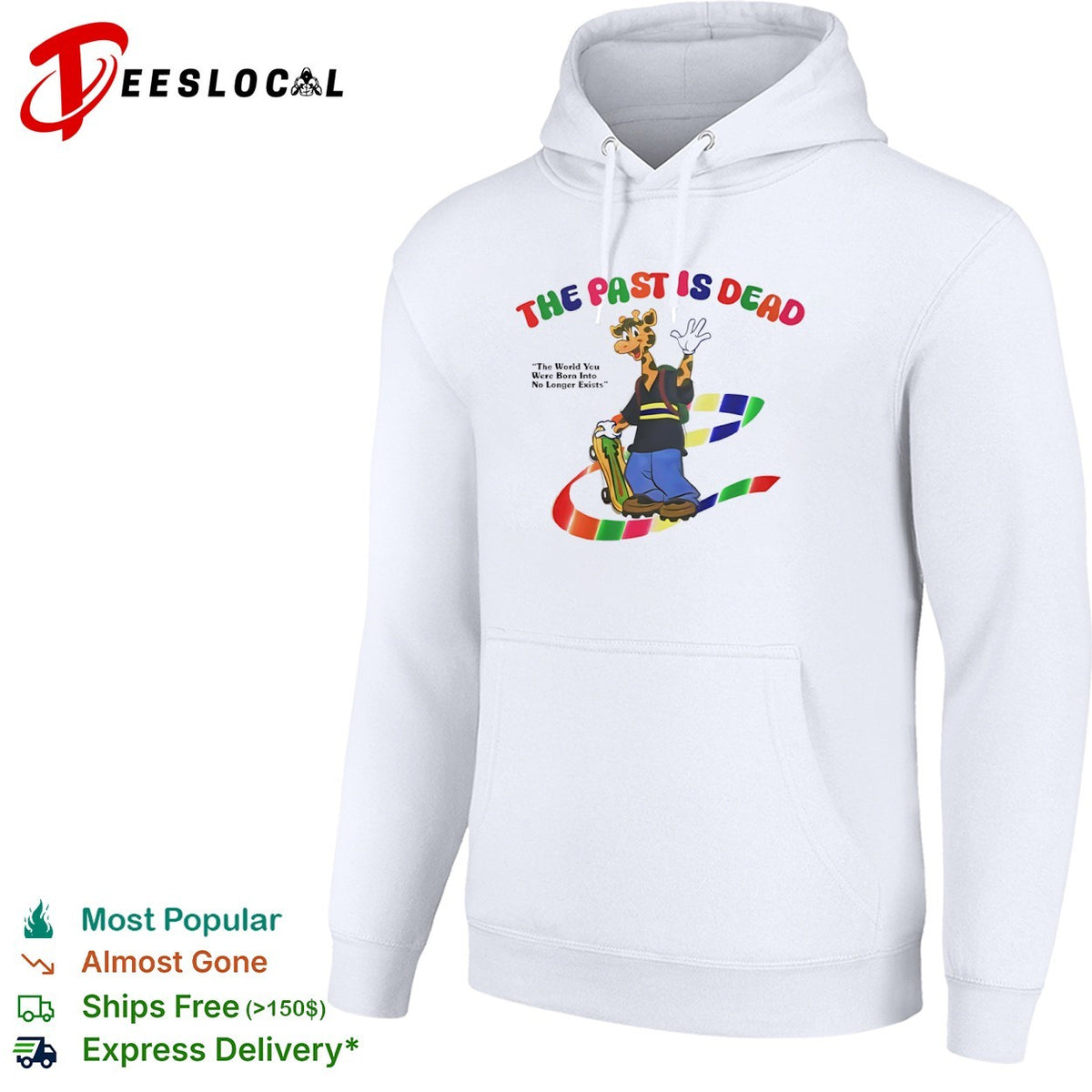The past is dead the world you were born into no longer exists geoffrey giraffe shirt