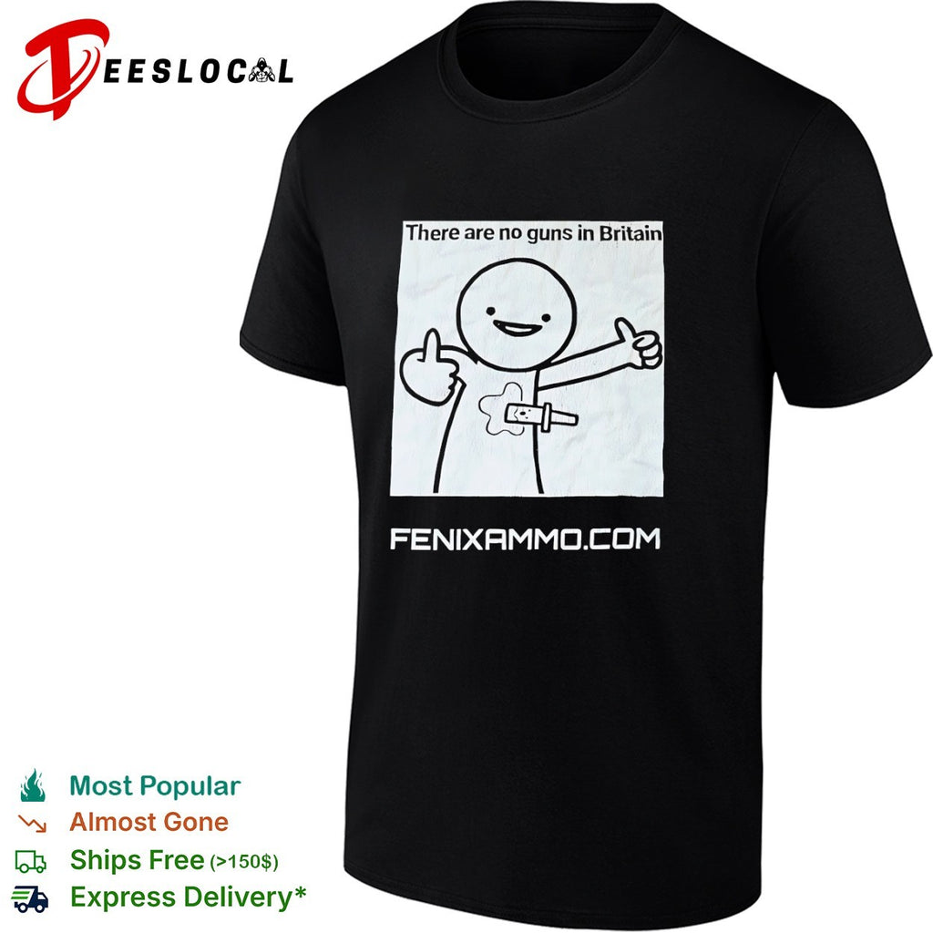 There are no guns in Britain shirt