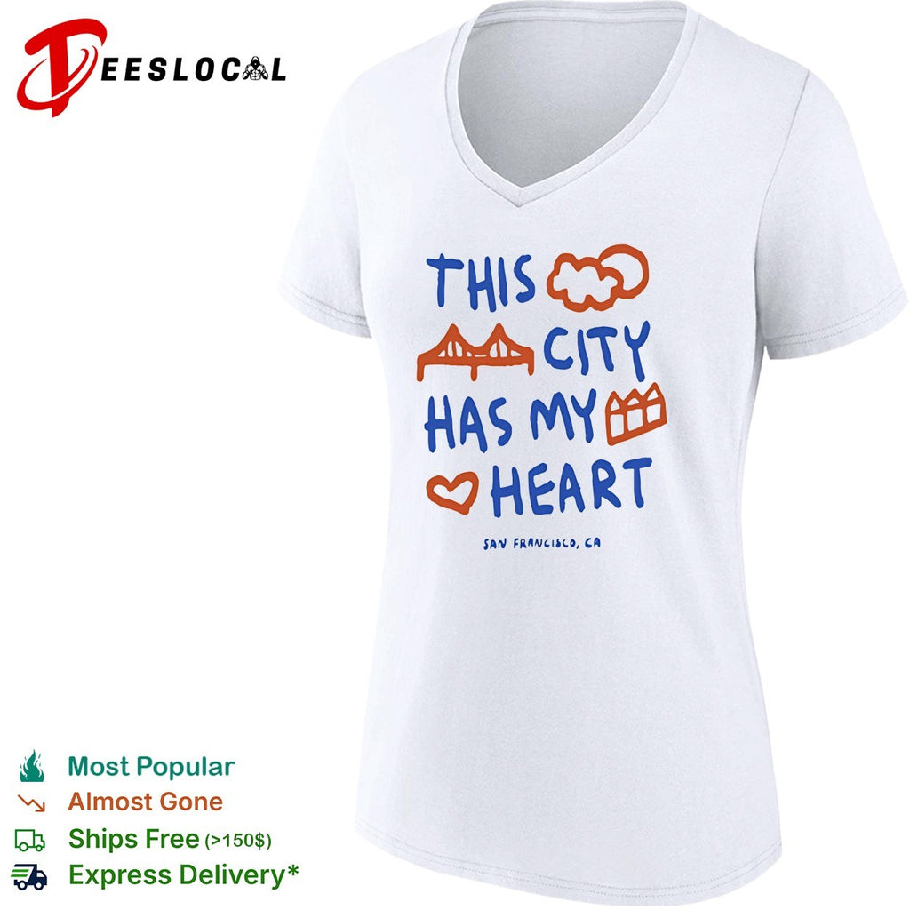 This City Has My Heart San Francisco CA shirt