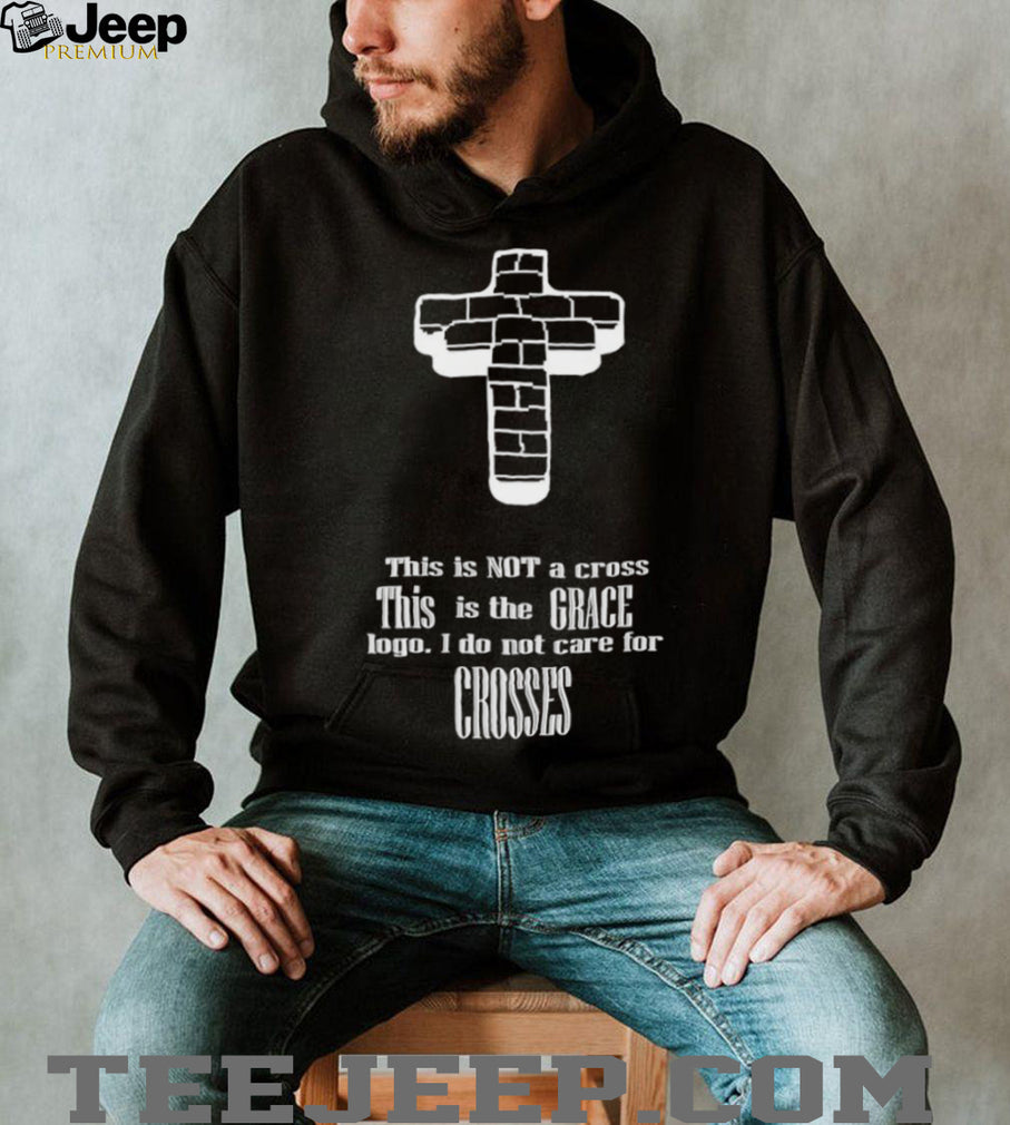 This Is Not A Cross This Is The Grace Logo Religious T Shirt