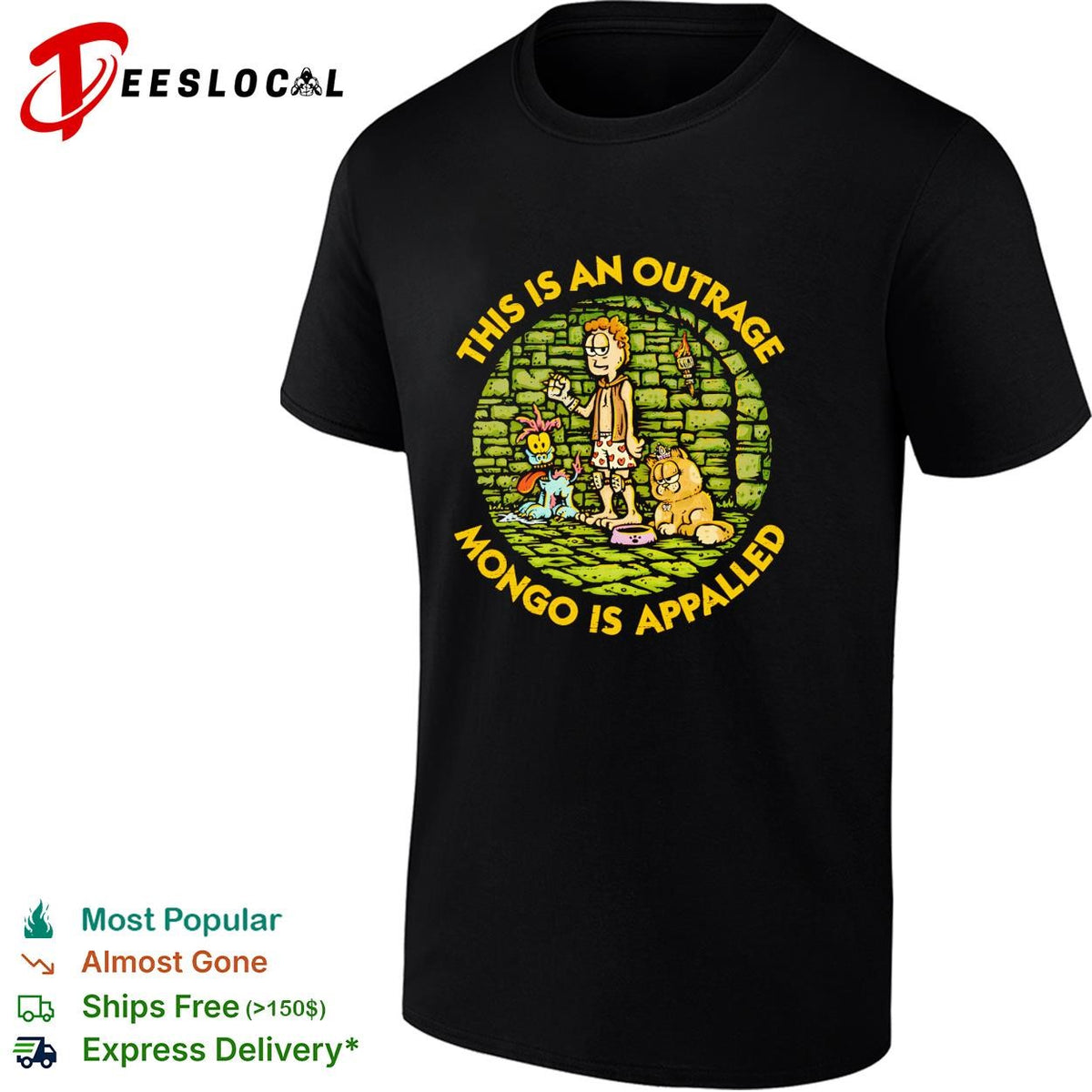 This is an outrage Mongo is appalled dungeon cartoon humor shirt