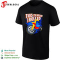 This is how I rolled Big Wheel retro tricycle childhood nostalgia funny shirt
