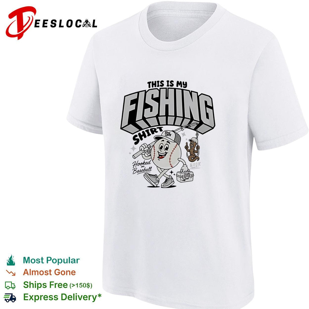This is my fishing hooked on baseball shirt
