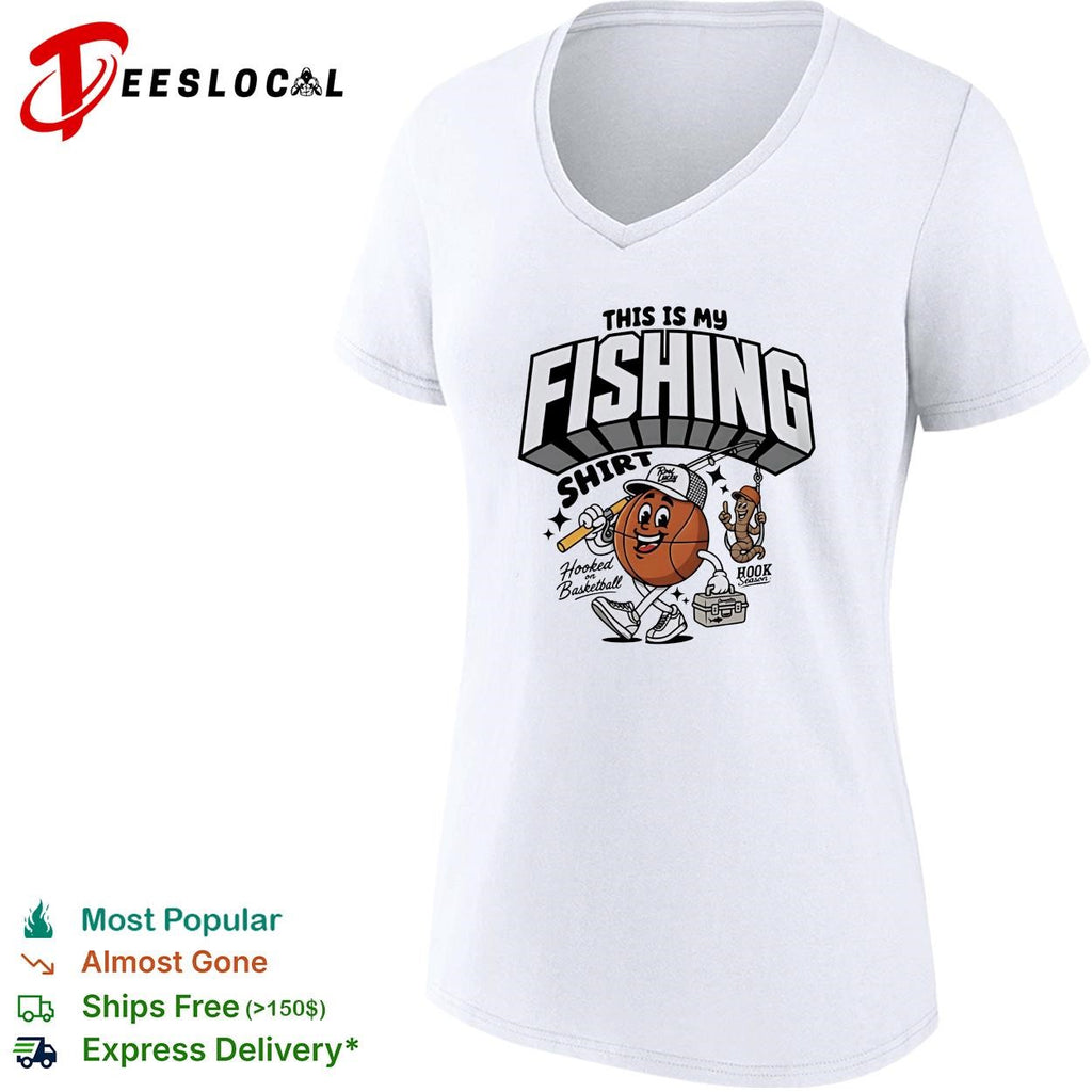This is my fishing hooked on basketball shirt