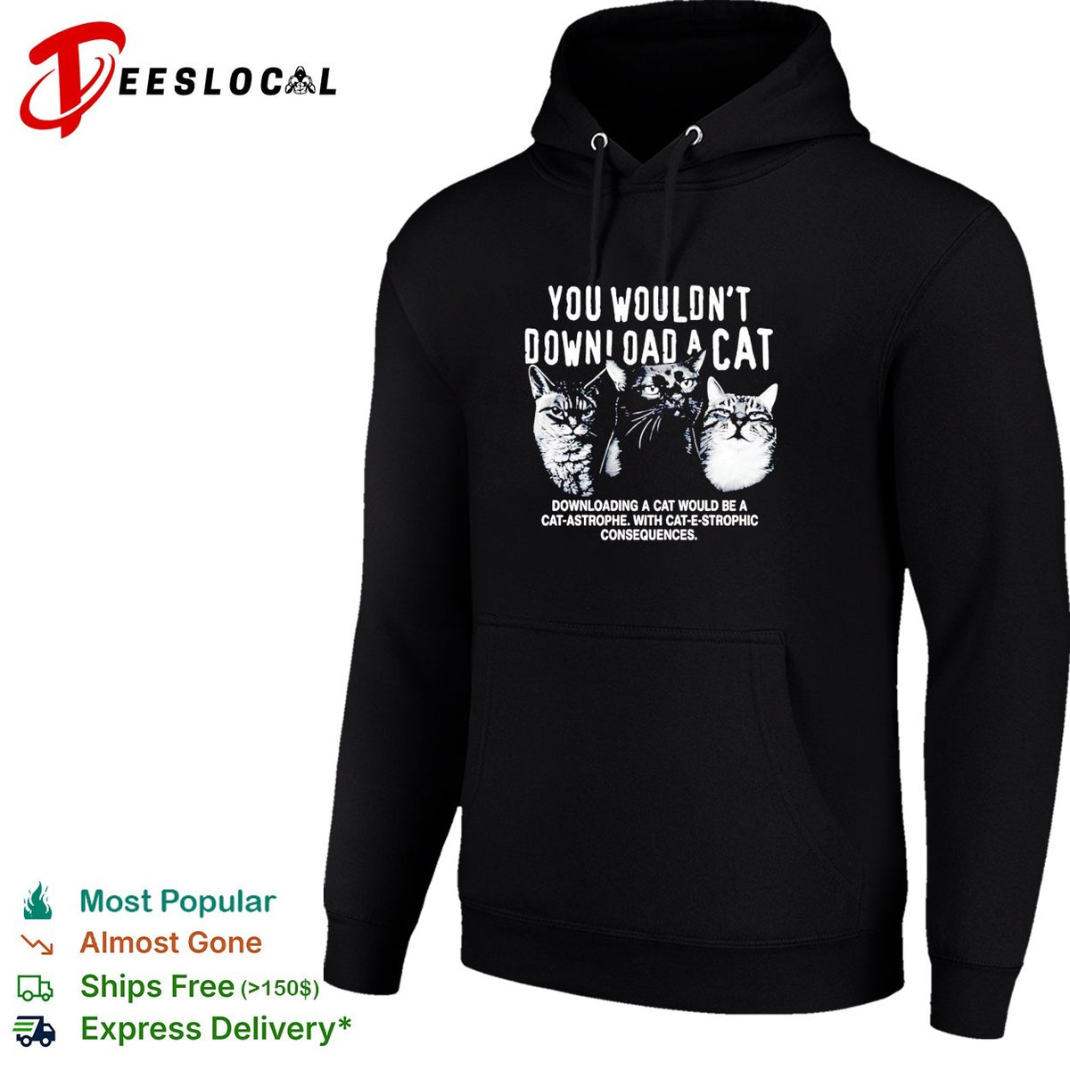 Three cats you would not download a cat downloading a cat would be a cat astrophe shirt