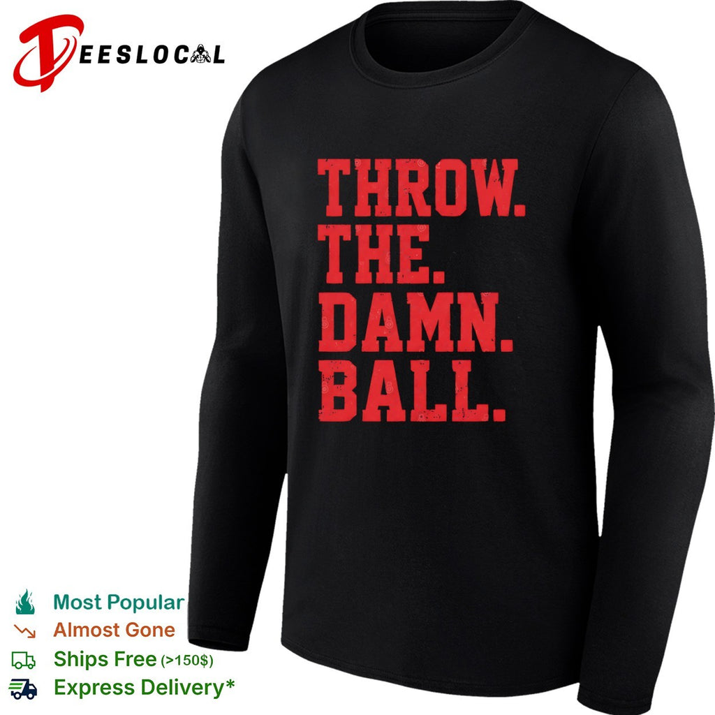 Throw the damn ball NBA shirt
