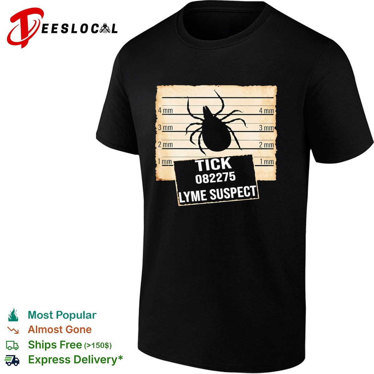 Tick 082275 Lyme Suspect Mugshot Lineup Measurement Scale Identification shirt