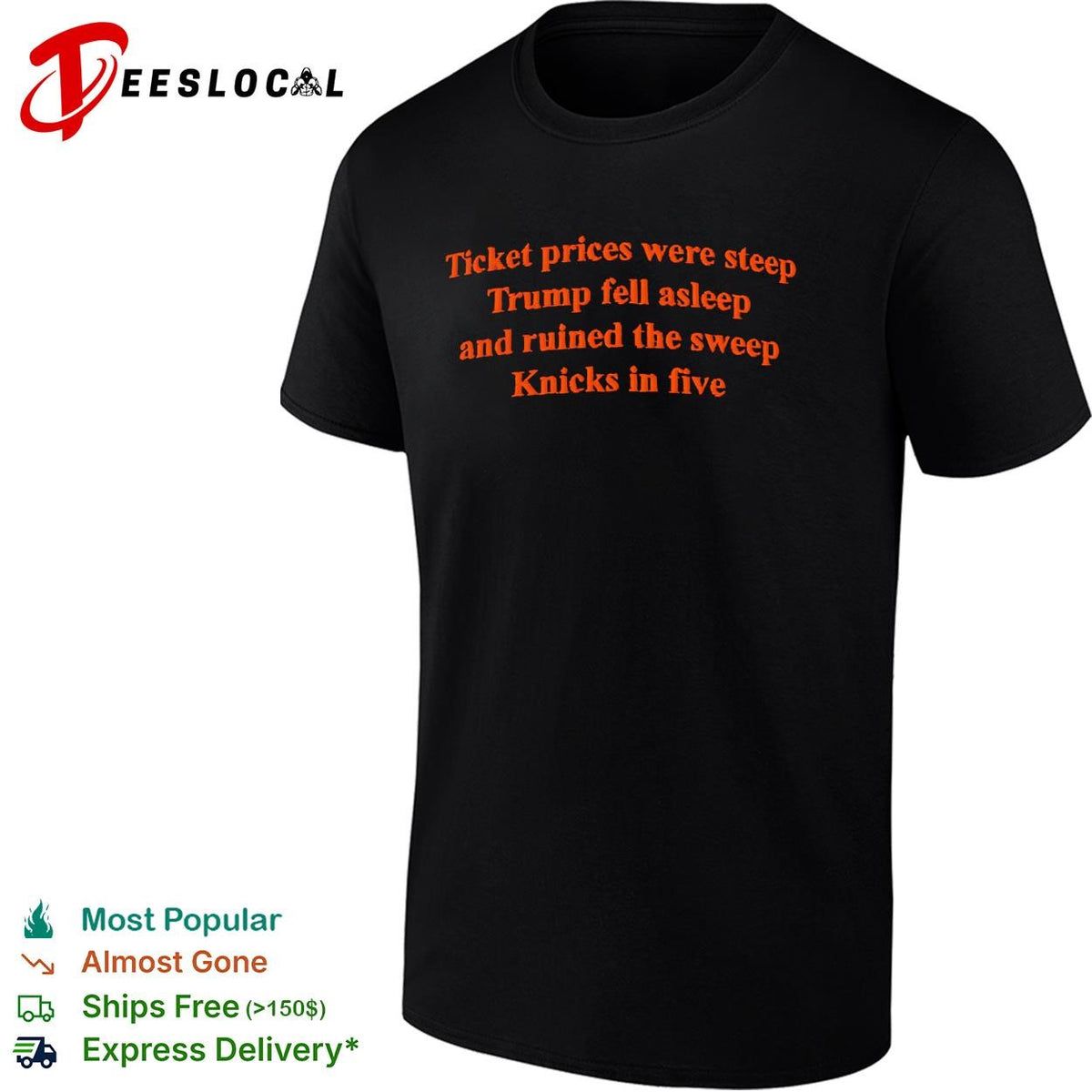 Ticket Prices Were Steep Trump Fell Asleep And Ruined The Sweep NY Team In Five shirt