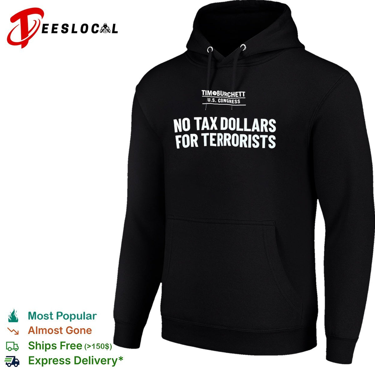 Tim Burchett US Congress No Tax Dollars for Terrorists shirt