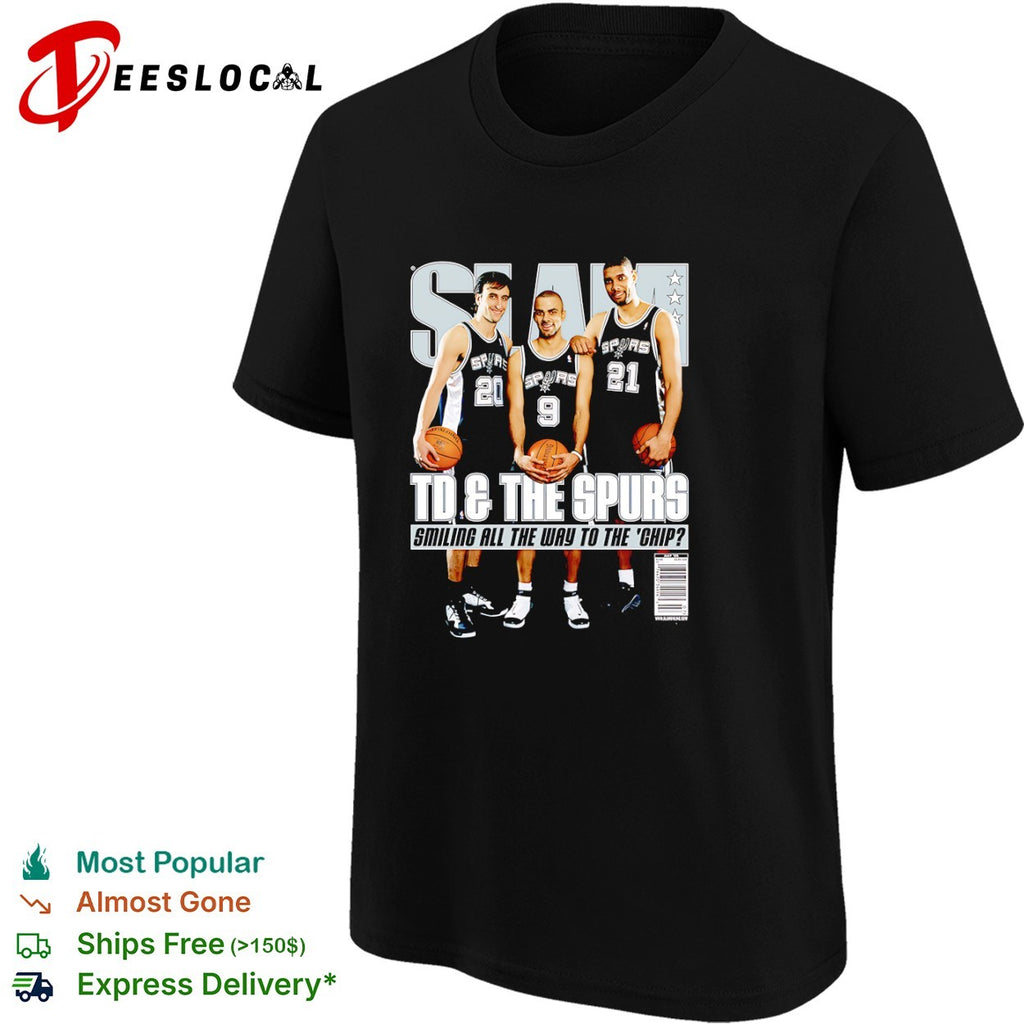Tim Duncan Tony Parker Manu Ginobili San Antonio Spurs smiling all the way to the chip slam shirt