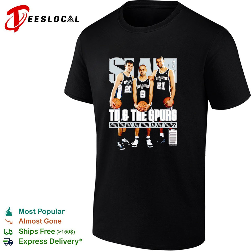 Tim Duncan Tony Parker Manu Ginobili San Antonio Spurs smiling all the way to the chip slam shirt