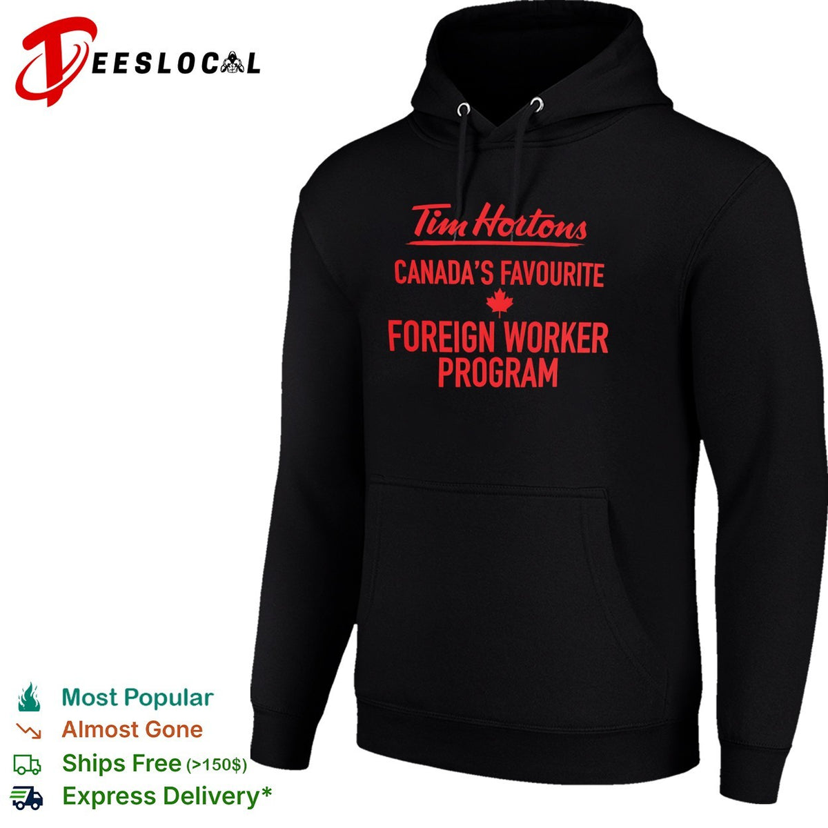Tim Hortons Canadas Favourite Foreign Worker Program shirt