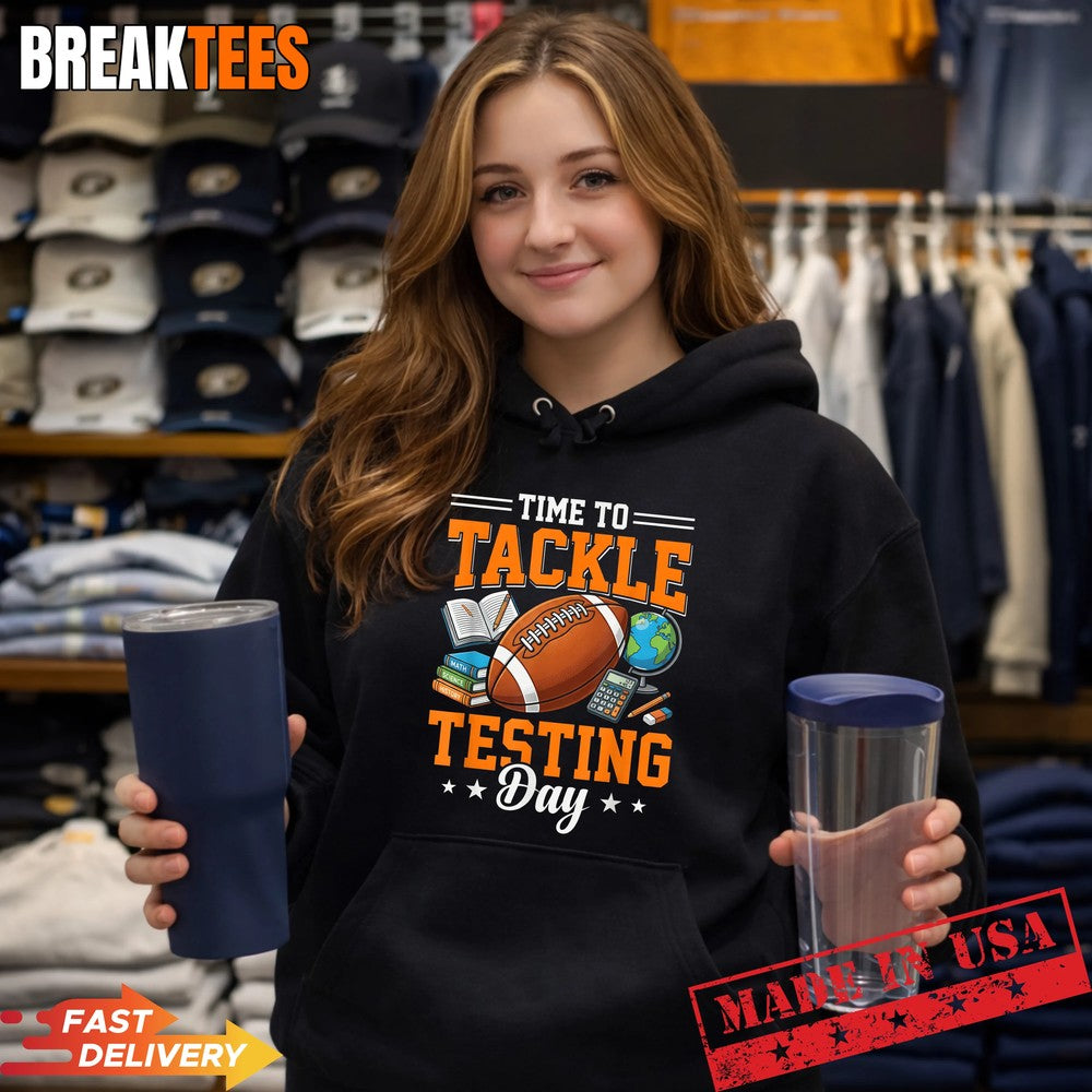 Time to Tackle Testing Day Football Student Athlete Shirt