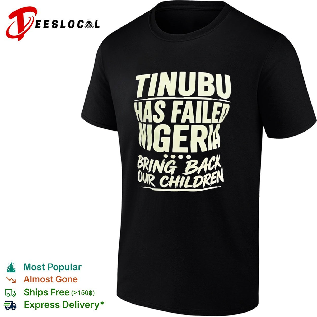 Tinubu Has Failed Nigeria Bring Back Our Children shirt