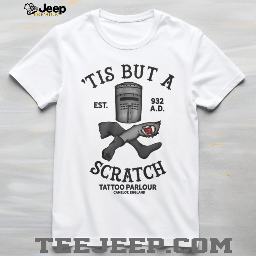 Tis But A Scratch Tattoo Parlor Camelot Black Knight Monty Python T Shirt