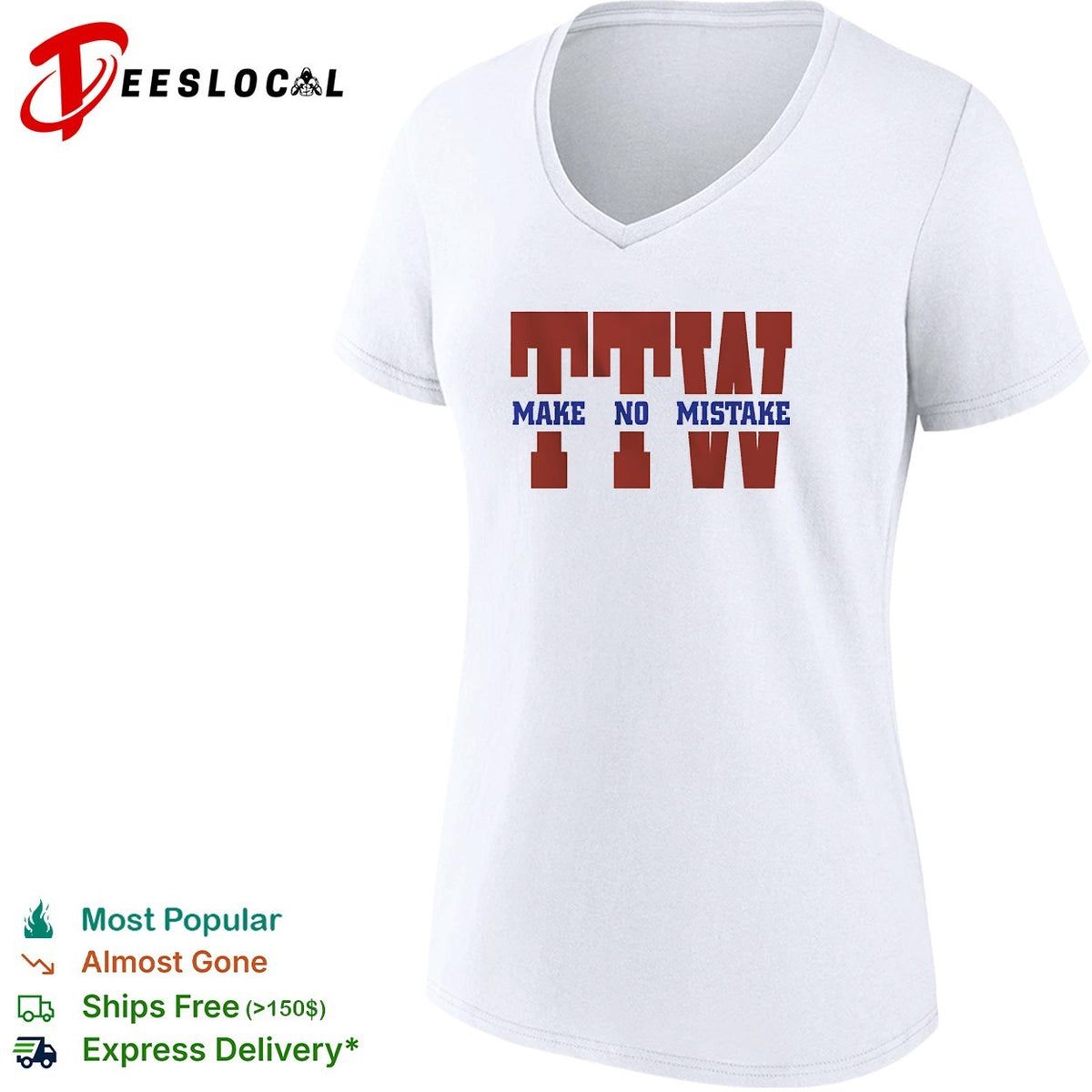 To the wire TTW make no mistake graphic shirt