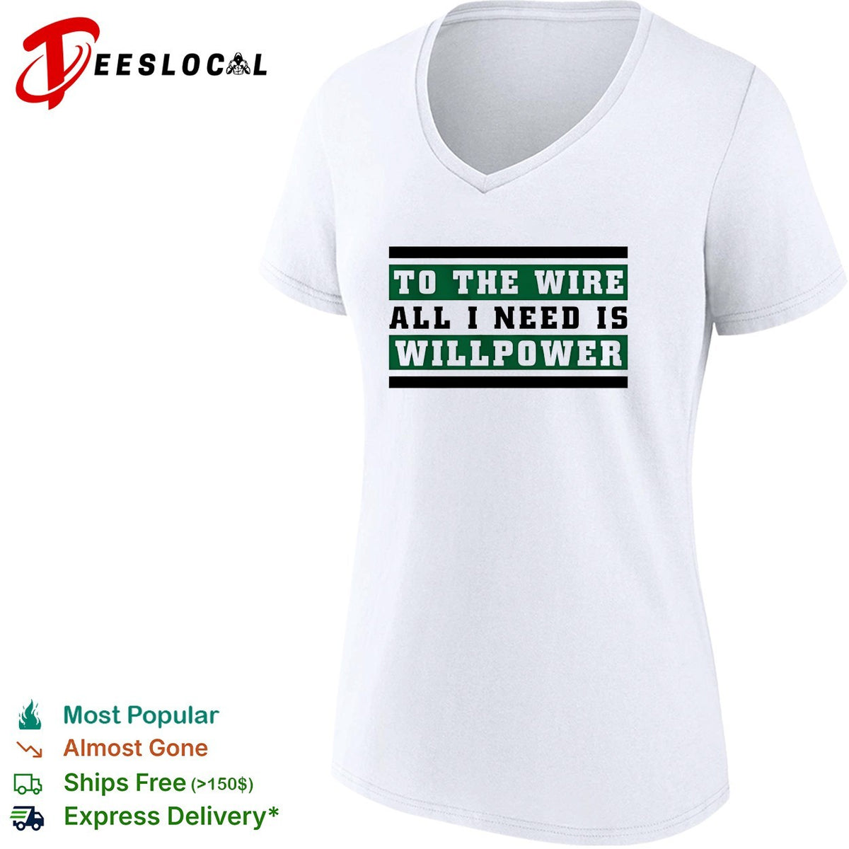To the wire all I need is willpower graphic shirt